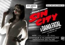 Confira o trailer de ‘Sin City: A Dama Fatal’ 'Sin City: A Dama Fatal' chega aos cinemas em 25 de setembro