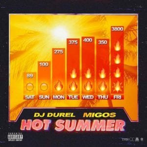 DJ Durel & Migos - Hot Summer