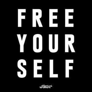 free-yourself-the-chemical-brothers