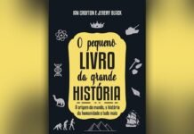 ‘O pequeno livro da grande história’ traz nova maneira de conhecer a história do mundo O pequeno livro da grande história (Divulgação/Editora Benvirá)