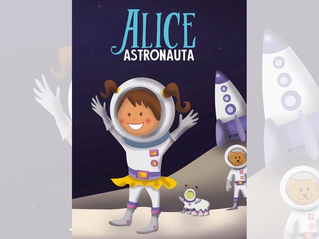 Livro infantil "Alice Astronauta", por Alice Schiavon e Adriana Schiavon